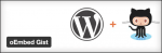 oEmbed Gist – Nhúng github vào bài viết WordPress